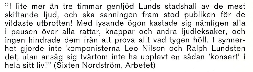 Recension återgiven i föreningens jubileumsskrift, 1970. Recension återgiven i föreningens jubileumsskrift, 1970.