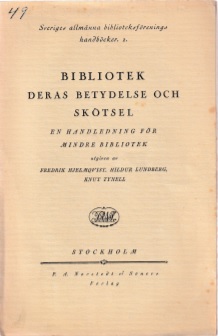 Studiebiblioteket 1835 - Bibliotek deras betydelse och skötsel en handbok för mindre bibliotek, 1931 - Källa
